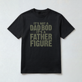 It's a Father Figure Graphic T-Shirt