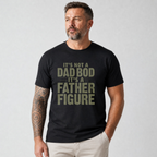 It's a Father Figure Graphic T-Shirt